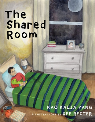 The Shared Room by Yang, Kao Kalia