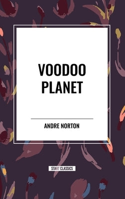 Voodoo Planet by Norton, Andre