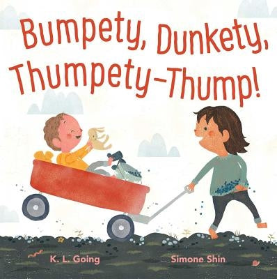 Bumpety, Dunkety, Thumpety-Thump! by Going, K. L.