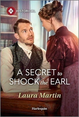 A Secret to Shock the Earl by Martin, Laura