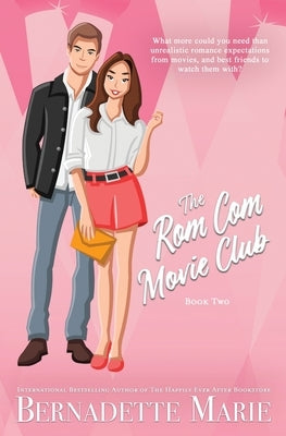 The Rom Com Movie Club - Book Two by Marie, Bernadette