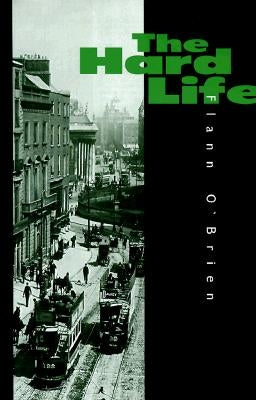 Hard Life by O'Brien, Flann