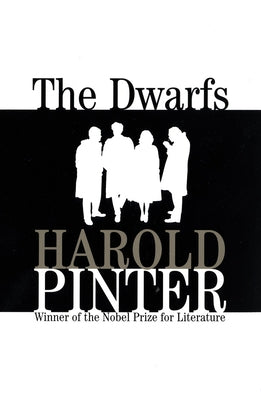 The Dwarfs by Pinter, Harold