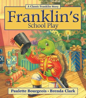 Franklin's School Play by Bourgeois, Paulette