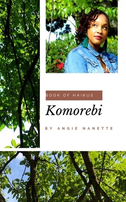 Komorebi by Nanette, Angie