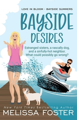 Bayside Desires - Special Edition by Foster, Melissa