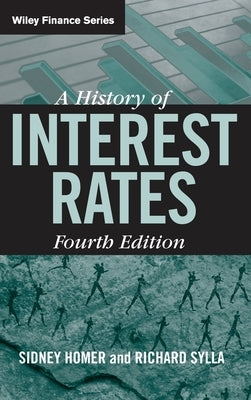 A History of Interest Rates by Homer, Sidney