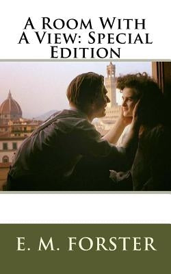 A Room With A View: Special Edition by Forster, E. M.