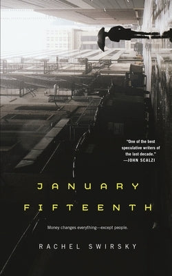 January Fifteenth by Swirsky, Rachel