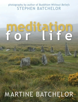 Meditation for Life by Batcehlor, Martine