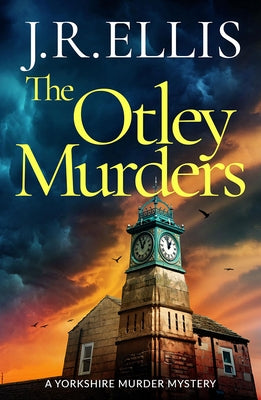 The Otley Murders by Ellis, J. R.