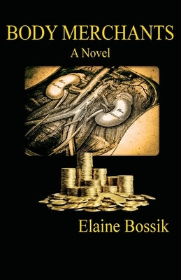 Body Merchants by Bossik, Elaine