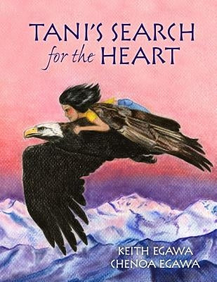 Tani's Search for the Heart by Egawa, Keith