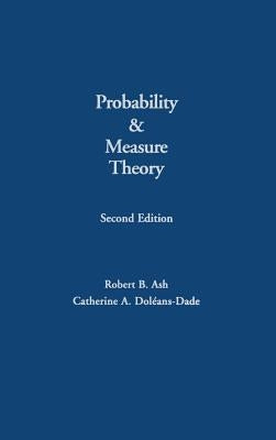 Probability & Measure Theory by Ash, Robert B.