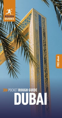 Pocket Rough Guide Dubai: Travel Guide with eBook by Guides, Rough