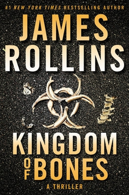 Kingdom of Bones: A SIGMA Force Novel by Rollins, James