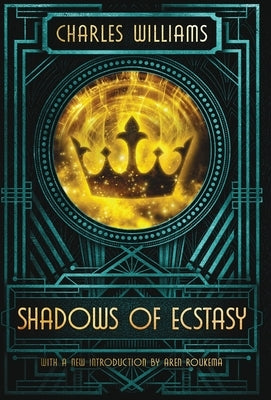 Shadows of Ecstasy by Williams, Charles