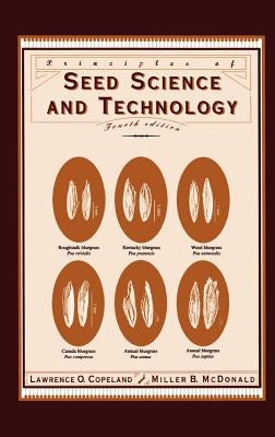 Principles of Seed Science and Technology by Copeland, L. O.