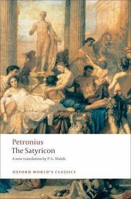 The Satyricon by Petronius