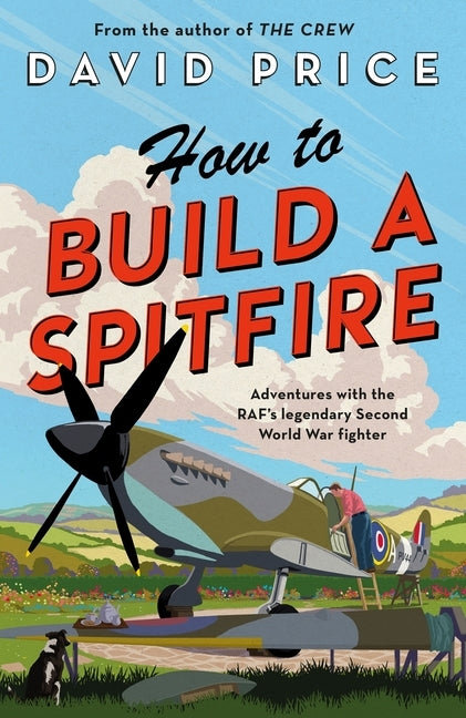 How to Build a Spitfire by Price, David