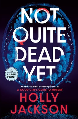 Not Quite Dead Yet by Jackson, Holly