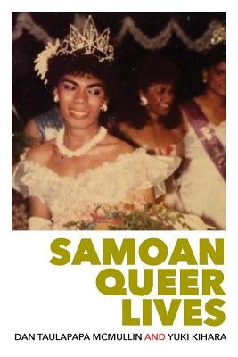Samoan Queer Lives by McMullin, Dan Taulapapa