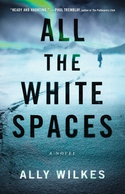 All the White Spaces by Wilkes, Ally