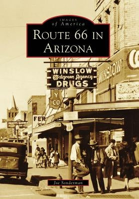 Route 66 in Arizona by Sonderman, Joe