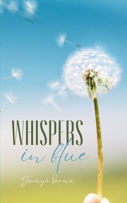 Whispers in Blue by Varma, Soumya