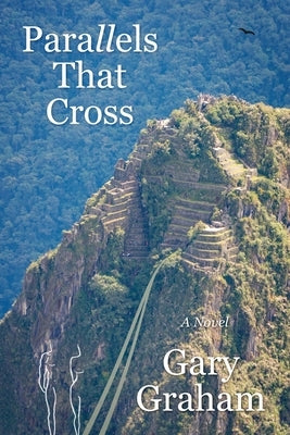 Parallels That Cross by Graham, Gary