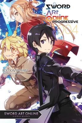 Sword Art Online Progressive 4 (Light Novel) by Kawahara, Reki