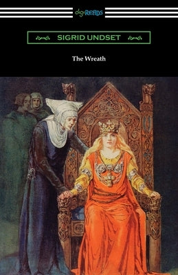 The Wreath by Undset, Sigrid