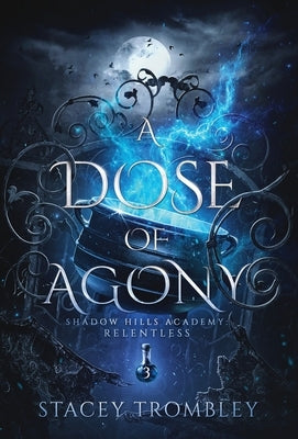 A Dose of Agony by Trombley, Stacey