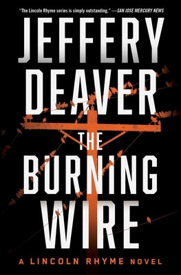 The Burning Wire by Deaver, Jeffery