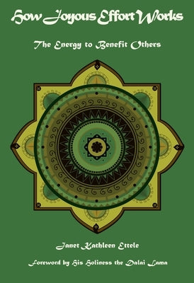 How Joyous Effort Works: The Energy to Benefit Others by Kathleen Ettele, Janet