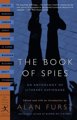 The Book of Spies: An Anthology of Literary Espionage by Furst, Alan