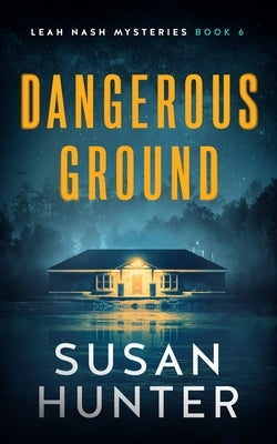 Dangerous Ground by Hunter, Susan