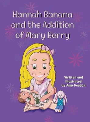 Hannah Banana and the Addition of Mary Berry by Doslich, Amy