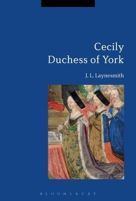 Cecily Duchess of York by Laynesmith, J. L.