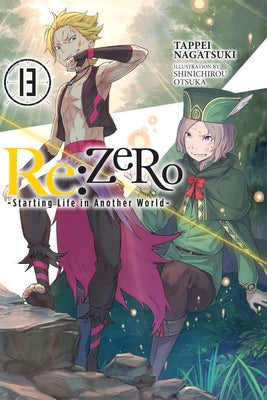 RE: Zero -Starting Life in Another World-, Vol. 13 (Light Novel): Volume 13 by Nagatsuki, Tappei