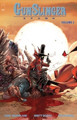 Gunslinger Spawn Volume 3 by McFarlane, Todd