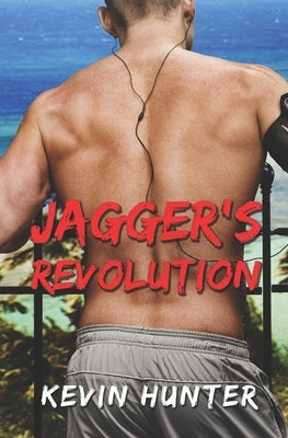 Jagger's Revolution by Hunter, Kevin