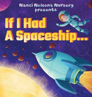 If I Had A Spaceship... by Z. N., Nanci