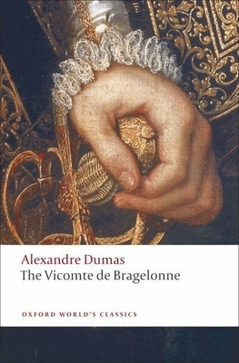 The Vicomte de Bragelonne by Dumas, Alexandre