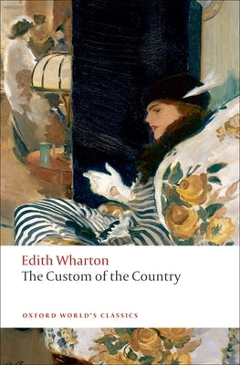 The Custom of the Country by Wharton, Edith
