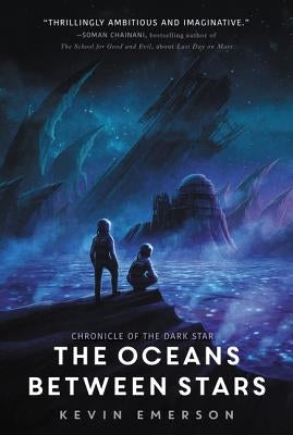 The Oceans Between Stars by Emerson, Kevin