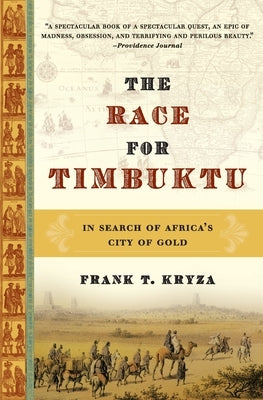 The Race for Timbuktu: In Search of Africa's City of Gold by Kryza, Frank T.