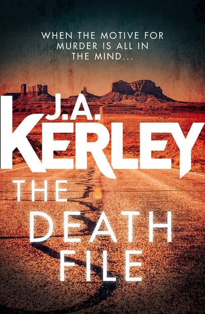 The Death File by Kerley, J. A.