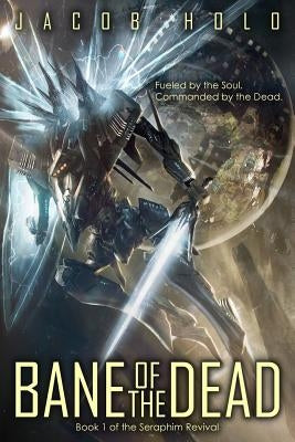 Bane of the Dead by Holo, Jacob