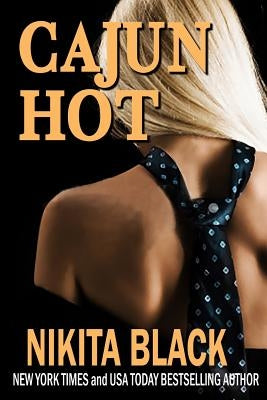 Cajun Hot by Black, Nikita